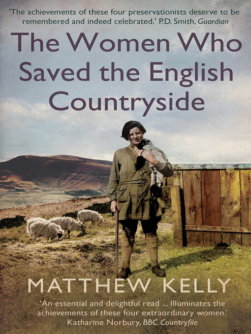 Title details for The Women Who Saved the English Countryside by Matthew Kelly - Available